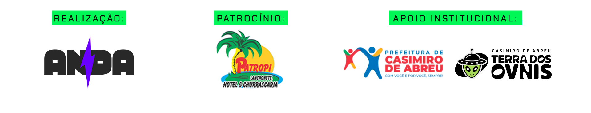 Realização Anda Esportes, patrocínio Patropi e apoio institucional Prefeitura de Casimiro de Abreu e Terra dos OVNIs